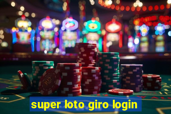 super loto giro login